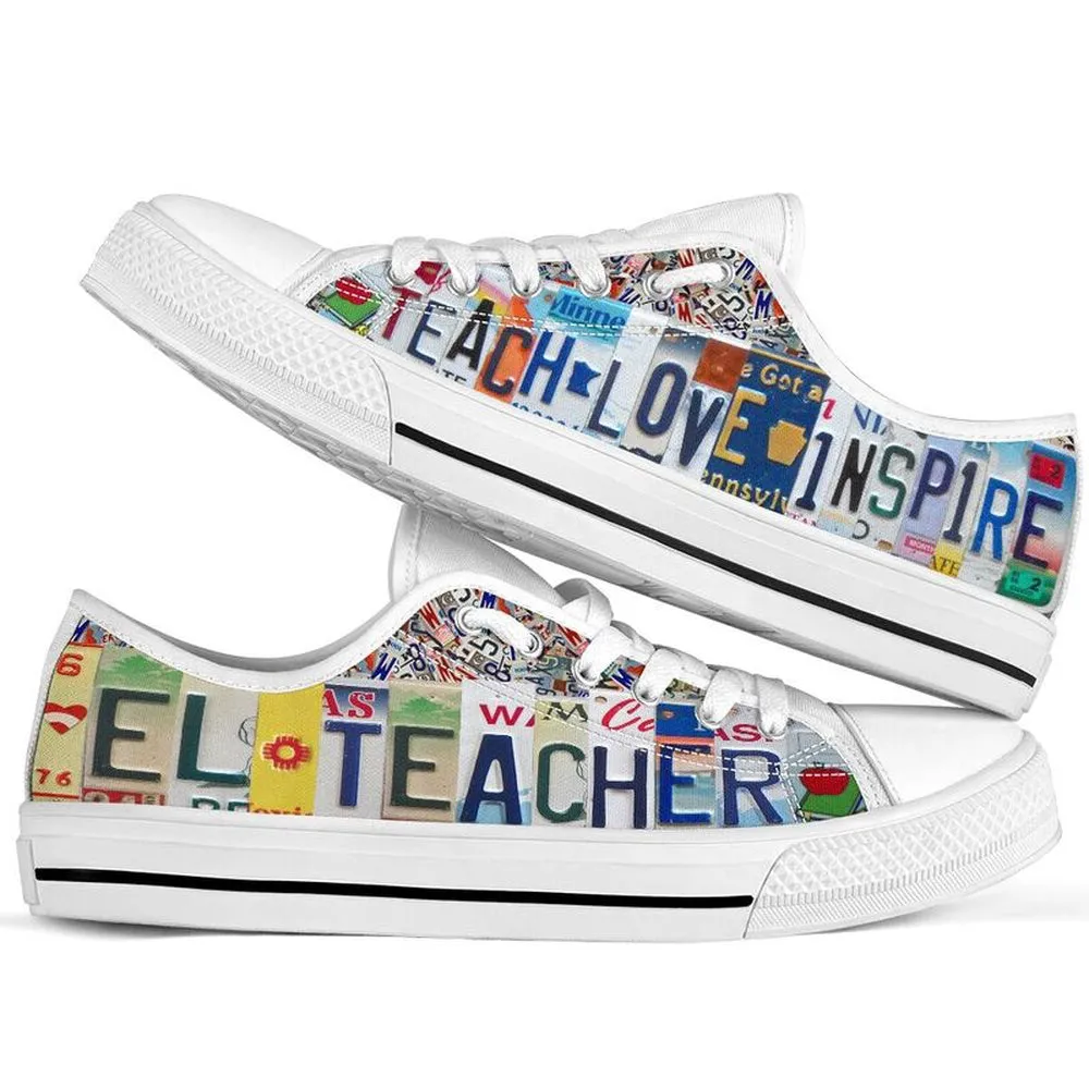 El Teacher Inspire License Plates Low Top Shoes, Teacher Shoes, Low Top Sneakers