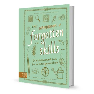 The Handbook of Forgotten Skills